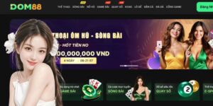 Dom88 - Review Sân Chơi Giải Trí Đỉnh Cao Cho Người Chơi